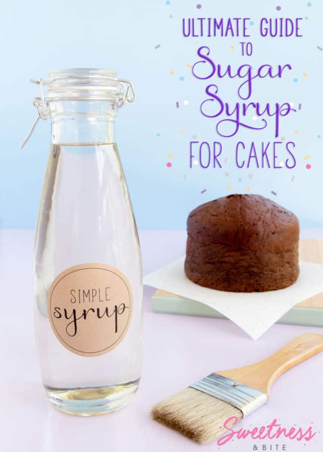 Ultimate Guide to Sugar Syrup for Cakes ~ A complete guide to using sugar syrup on cakes, including why you should, how to make it, how to use it, plus over a dozen ways to flavour your syrup. ~ by Sweetness and Bite